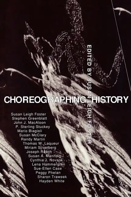 Choreographing History - Paperback