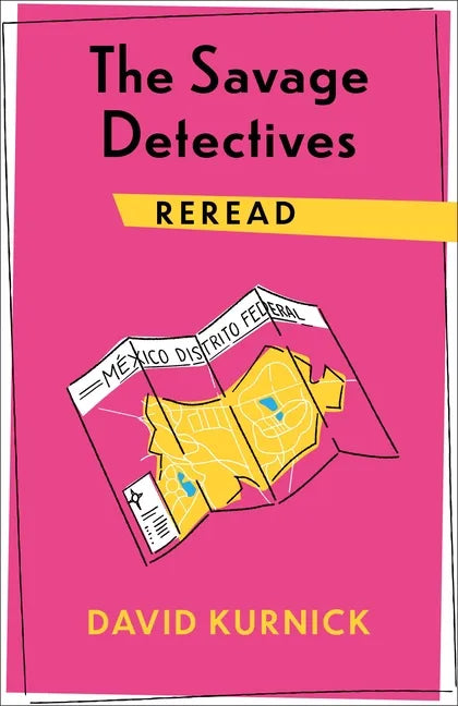 The Savage Detectives Reread - Paperback