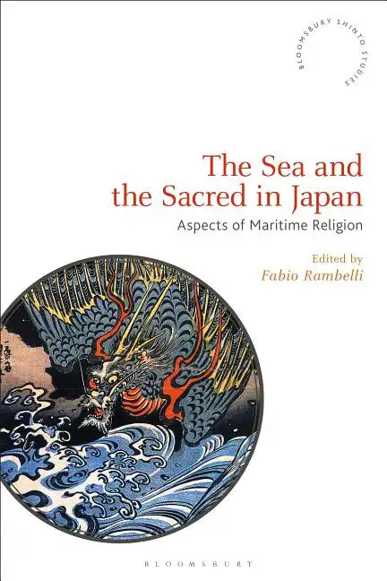 The Sea and the Sacred in Japan: Aspects of Maritime Religion - Paperback