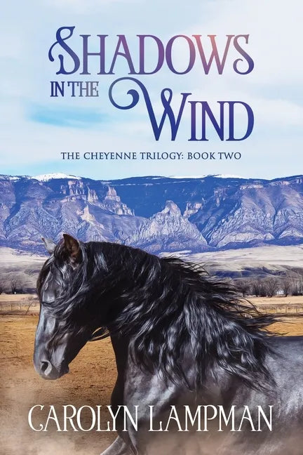 Shadows in the Wind: Cheyenne Trilogy Book Two - Paperback