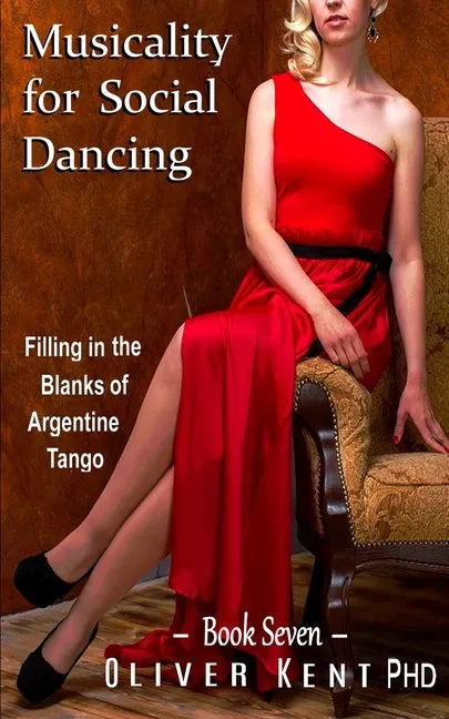 Musicality for Social Dancing: Filling in the Blanks of Argentine Tango - Paperback