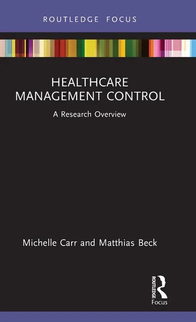 Healthcare Management Control: A Research Overview - Hardcover