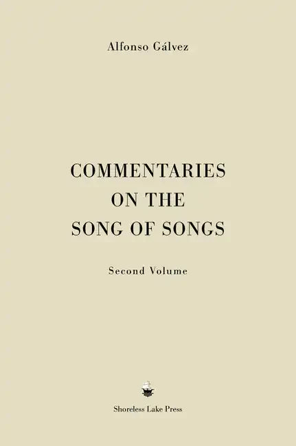 Commentaries on the Song of Songs: Second Volume - Hardcover