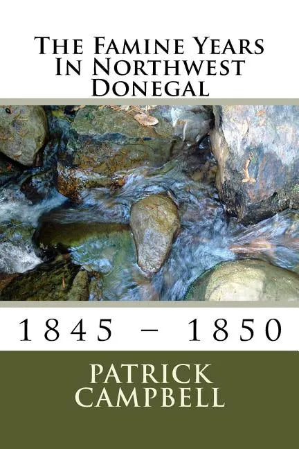 The Famine Years In Northwest Donegal: 1845 - 1850 - Paperback