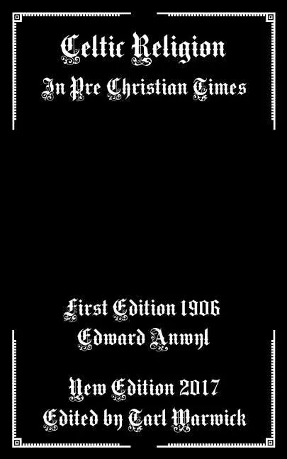 Celtic Religion: In Pre Christian Times - Paperback
