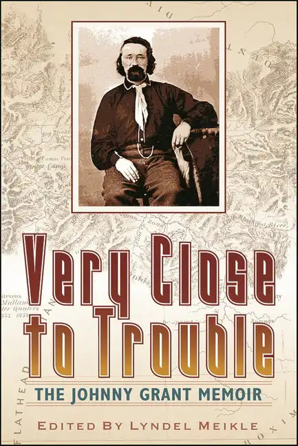 Very Close to Trouble: The Johnny Grant Memoir - Paperback