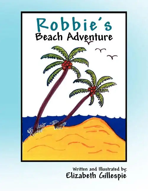 Robbie's Beach Adventure - Paperback