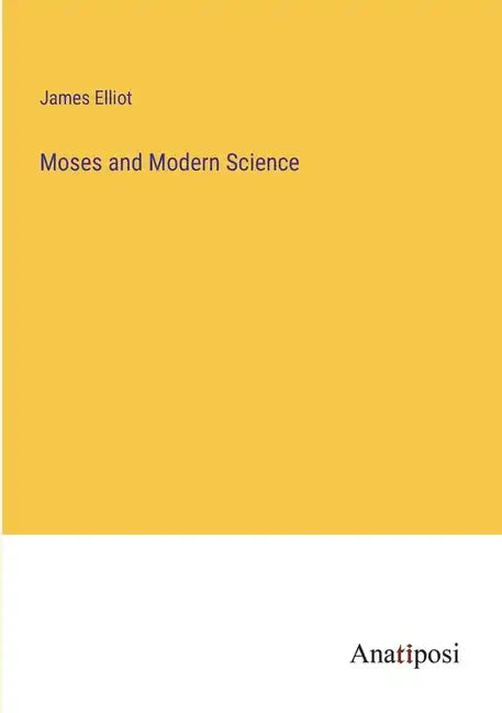 Moses and Modern Science - Paperback
