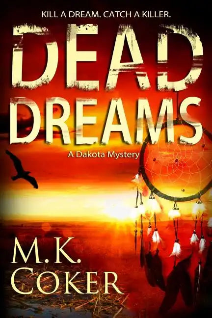 Dead Dreams: A Dakota Mystery - Paperback