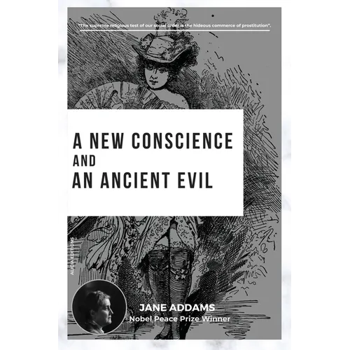 A New Conscience and an Ancient Evil: Nobel Peace Prize Winner - Paperback