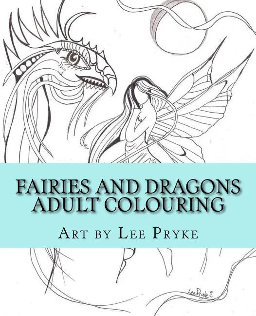 Fairies and Dragons: Adult Colouring Book - Paperback