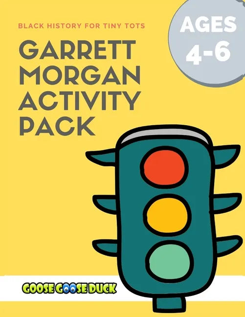 Garrett Morgan: Black History Activities for Kids: Engaging Black History Lesson Plan for Kids featuring Garrett Morgan, Inventor and - Paperback