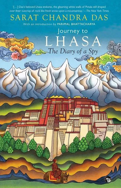 Journey to Lhasa: The Diary of a Spy - Paperback