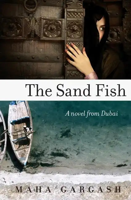 The Sand Fish: A Novel from Dubai - Paperback