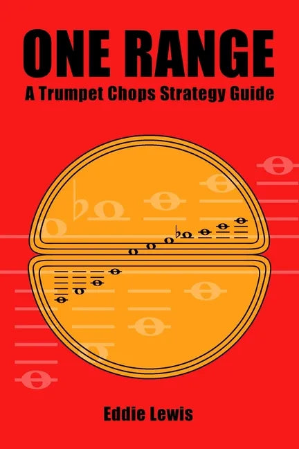 One Range: A Trumpet Chops Strategy Guide - Paperback