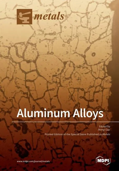 Aluminum Alloys - Paperback