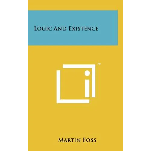 Logic and Existence - Hardcover