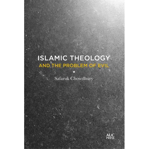 Islamic Theology and the Problem of Evil - Hardcover