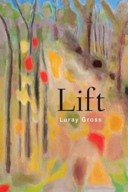 Lift: Poems - Paperback