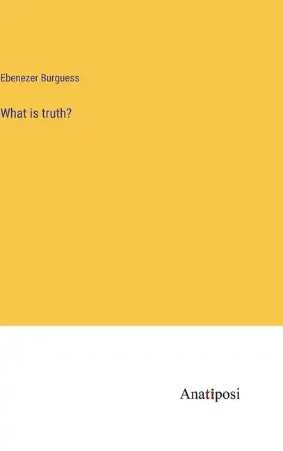 What is truth? - Hardcover