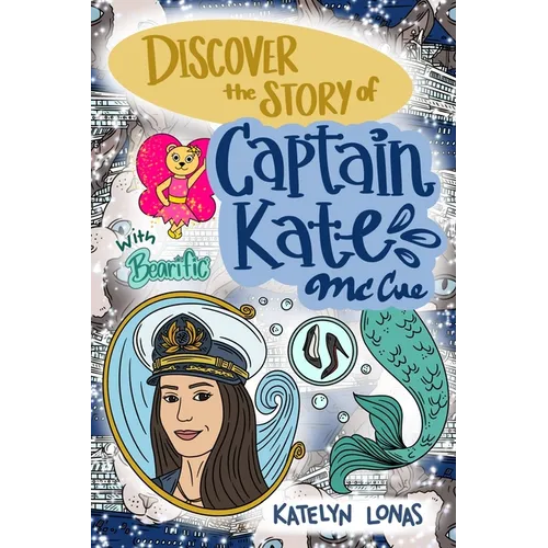 Discover the Story of Captain Kate McCue with Bearific - Paperback