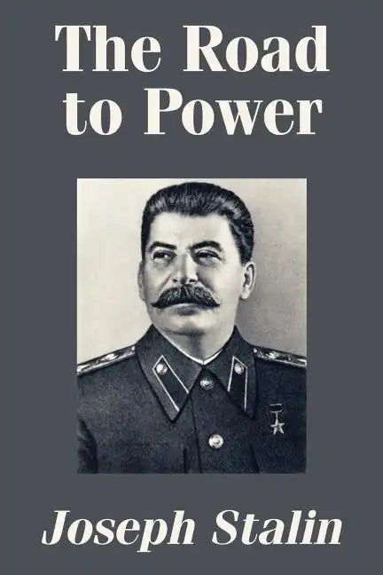 The Road to Power - Paperback