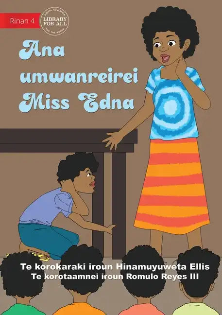 Miss Edna's Classroom - Ana umwanreirei Miss Edna (Te Kiribati) - Paperback