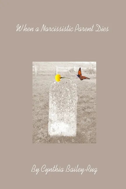 When a Narcissistic Parent Dies - Paperback