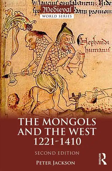 The Mongols and the West: 1221-1410 - Paperback