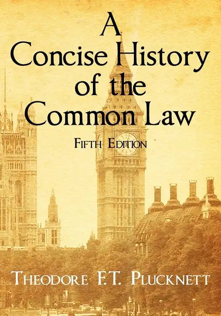 A Concise History of the Common Law. Fifth Edition. - Paperback