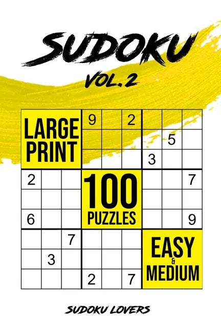 Sudoku Large Print: 100 Easy and Medium Puzzles - Paperback