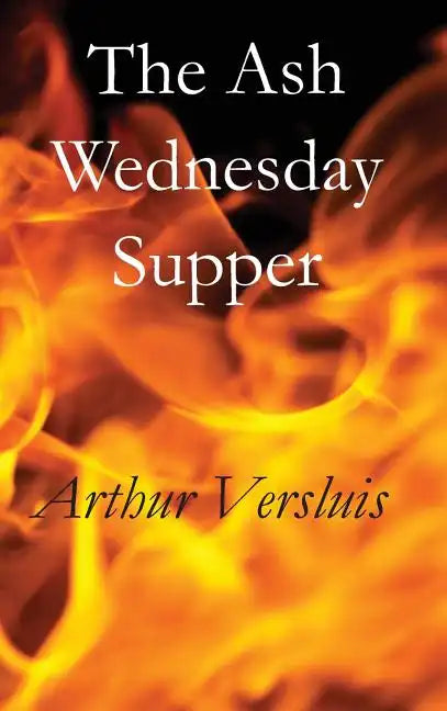 The Ash Wednesday Supper - Hardcover