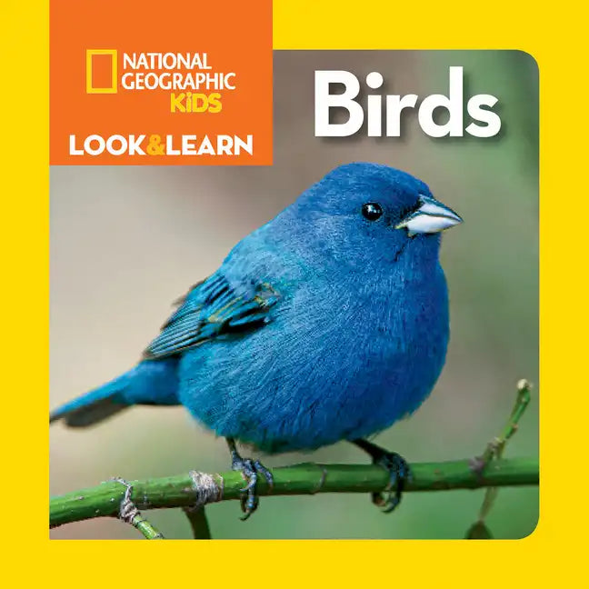 National Geographic Kids Look and Learn: Birds - Board Book
