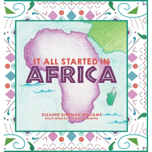 It All Started in Africa - Hardcover