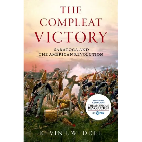 The Compleat Victory: Saratoga and the American Revolution - Paperback