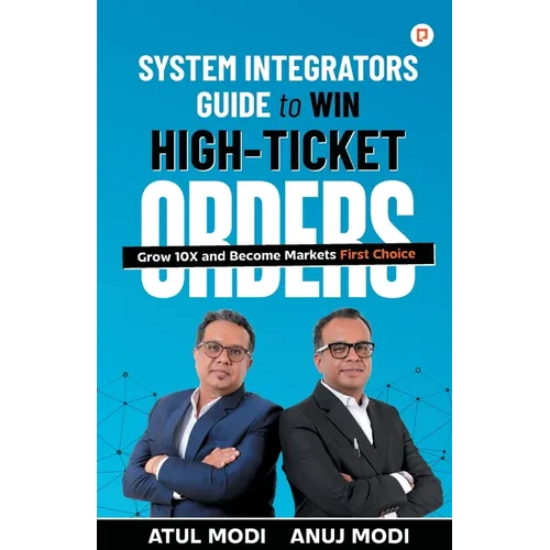 System Integrators Guide to Win High-Ticket Orders - Paperback