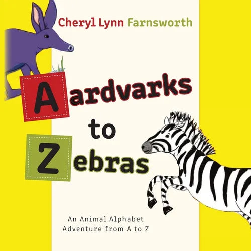 Aardvarks to Zebras: An Animal Alphabet Adventure from A to Z - Paperback