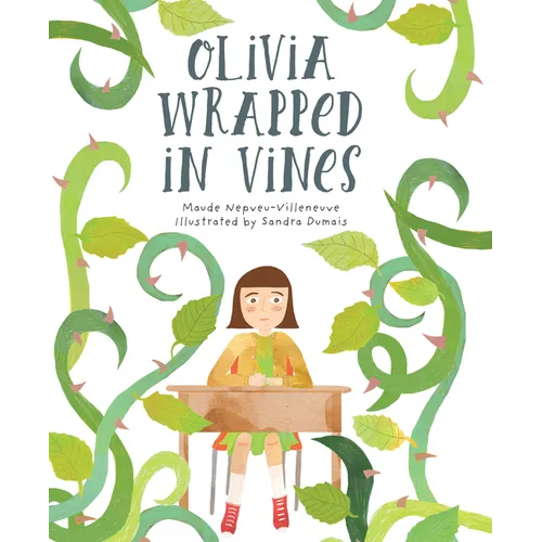 Olivia Wrapped in Vines - Hardcover