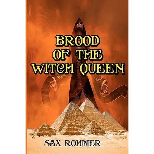 Brood of the Witch Queen: Often Called The Scariest Book Ever Written (Timeless Classic Books) - Paperback