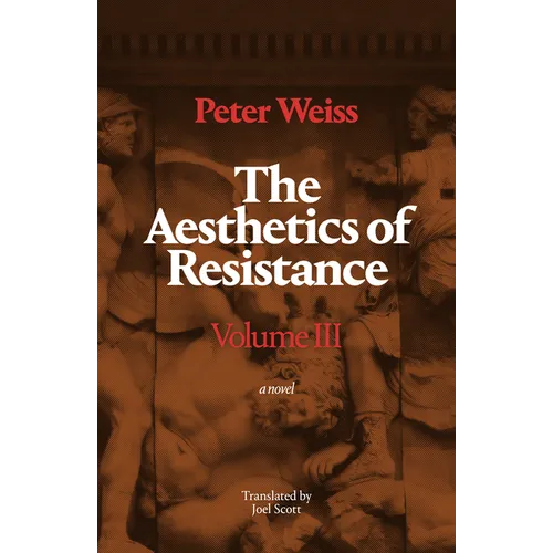The Aesthetics of Resistance, Volume III - Paperback