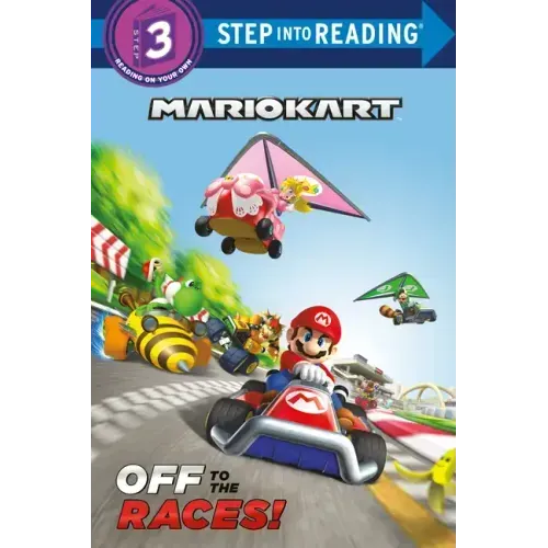 Mario Kart: Off to the Races! (Nintendo(r) Mario Kart)