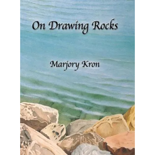 On Drawing Rocks - Hardcover