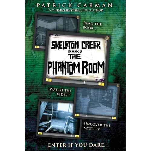 The Phantom Room: Skeleton Creek #5 - Paperback
