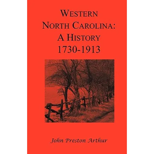 Western North Carolina: A History, 1730-1913 - Paperback