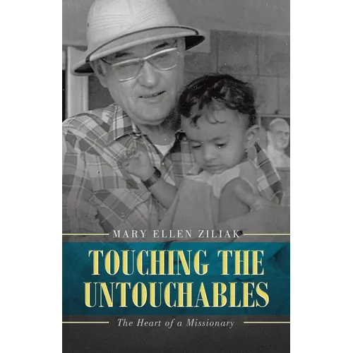 Touching the Untouchables: The Heart of a Missionary - Paperback
