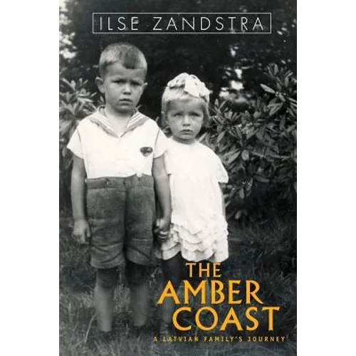The Amber Coast: A Latvian Family's Journey - Paperback