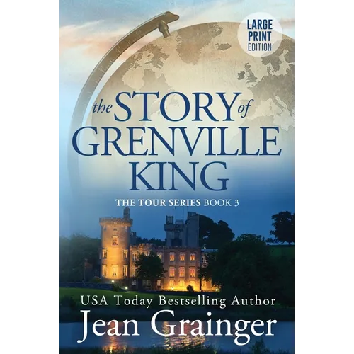 The Story of Grenville King: The Tour Series - Book 3 - Paperback