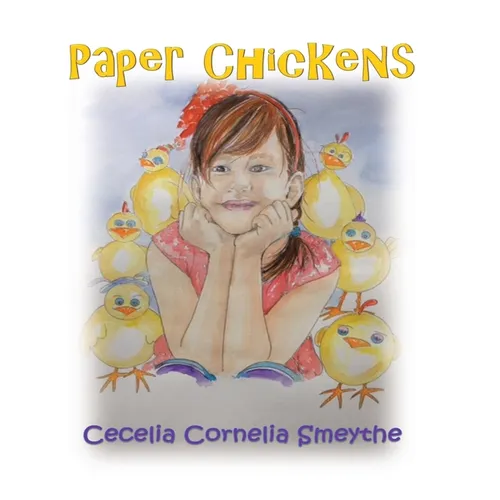 Paper Chickens - Hardcover