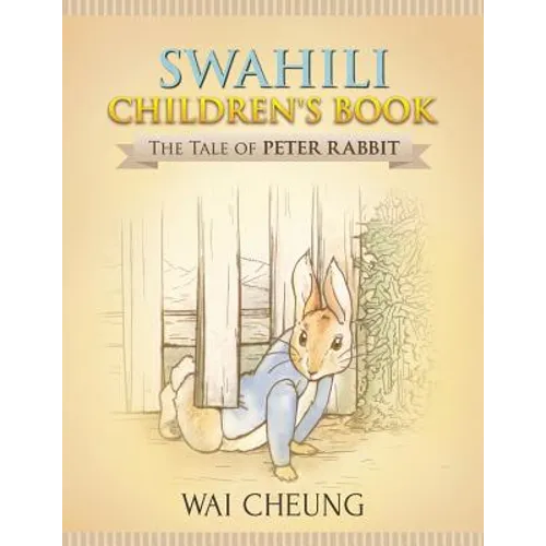 Swahili Children's Book: The Tale of Peter Rabbit - Paperback