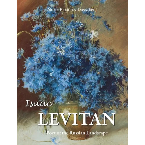 Isaac Levitan: Poet of the Russian Landscape - Hardcover